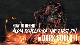 How to Defeat Aldia in Dark Souls 2 (2023 Update - Easy Kill)