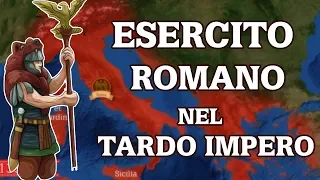 L'evoluzione dell'esercito romano nel tardo impero (IV - V secolo)