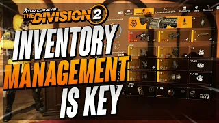 *ALL AGENTS SHOULD DO THIS NOW** Inventory & Stash Management - The Division 2 Tips & Tricks