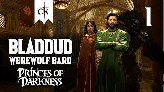Werewolf Bard! - Bladdud #1 - Werewolf -  Princes Of Darkness - CK3 Mod