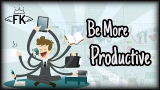 8 Productivity Tips - How to be More Productive