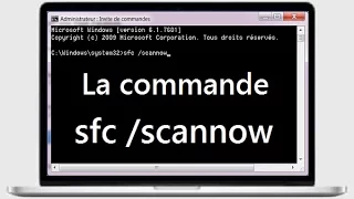 La Commande sfc scannow (Réparer les Fichiers Système)