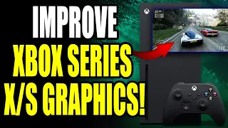 How to Improve Xbox Series S/X Graphics with Best Display Settings! (Best Method)