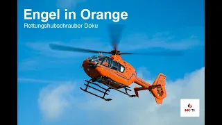 Engel in Orange - Rettungshubschrauber/Notarzt/Rettungsdienst - ZDF Reportage