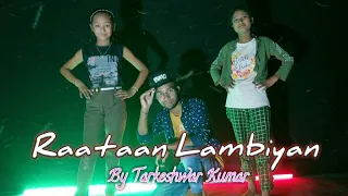 #Raataan Lambiyan #Dance Tarkeshwar #Dance #Jubin Nautiya #Asees Kaur @awez_darbar #Dance #Video !