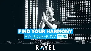 Andrew Rayel - Find Your Harmony Radioshow #145