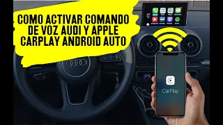 ¿Cómo activar comando de voz Audi y Apple Carplay Android Auto?
