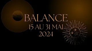 Balance ♎️ 15 au 31 Mai 2024 : On passe à l’action !!!