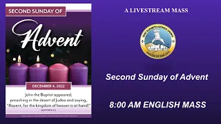 Second Sunday of Advent  | December 4, 2022 | 8:00 AM English Mass