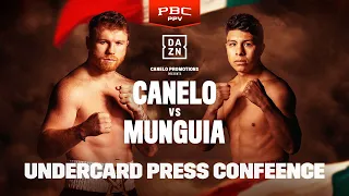 CANELO ALVAREZ VS. JAIME MUNGUIA UNDERCARD PRESS CONFERENCE LIVESTREAM