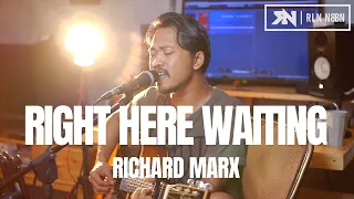 RIGHT HERE WAITING - RICHARD MARX (LIVE COVER) ROLIN NABABAN