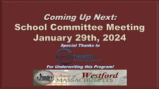 Westford, MA - School Committee Meeting - January 29th, 2024