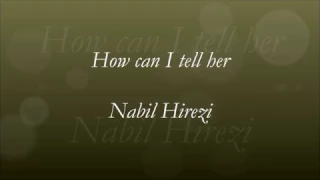 How can I tell her by Nabil Hirezi