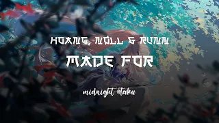 Hoang & nøll • Made For (feat. RUNN)