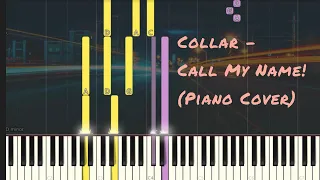 Collar - Call My Name! | Piano Pop Song Tutorial  Sheet 琴譜
