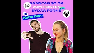 vom Feisten B2b Dydaa Forne @ 44 Hertz | Kater Blau 30/9/23