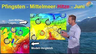 Wetterlagen-Entwicklung Mai/Juni: Extreme Hitze vs. Nordmeer-Luft. Modell-Vergleich Pfingsten & Juni
