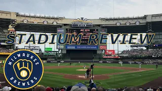 Milwaukee Brewers American Family Field (Miller Park) STADIUM REVIEW