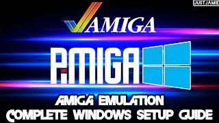 Amiga Pimiga 3.0 Full Setup Guide For Windows PC 2024 #amiga #pimiga #emulator