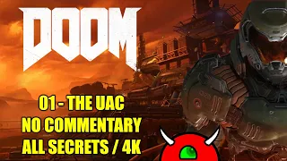 DOOM 2016 - 01 The UAC - No Commentary All Secrets 4K