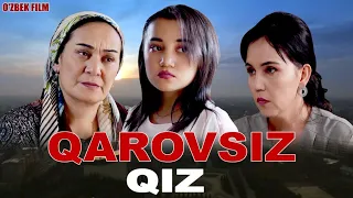 QAROVSIZ QIZ  O'zbek film