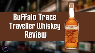 Buffalo Trace Traveller Whiskey Review!