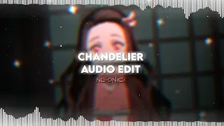 Chandelier - Sia | Audio Edit