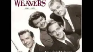 Goodnight Irene - The Weavers - (Lyrics needed)