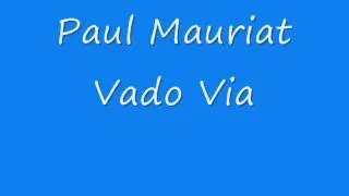 Paul Mauriat - Vado Via