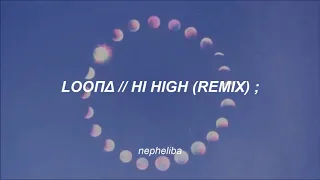 LOONA - Hi High (Remix) ; [Traducida al Español]