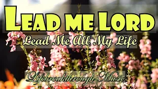 LEAD ME LORD/COUNTRY GOSPEL MUSIC by Kriss tee Hang/ Lifebreakthrough