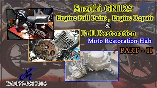 Suzuki GN125 Engine Full Paint & Repair Part II