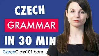 30 Minutes to Improve Your Czech Grammar Skills