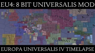 EU4 Timelapse: 8 Bit Universalis Mod