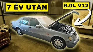 TALÁLTUNK EGY S600-at! 😱 Első indítás 7 év után..