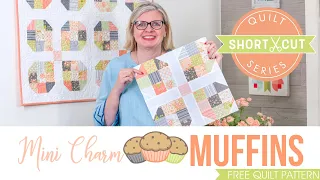 FREE Pattern: Mini Charm Muffins | Shortcut Quilt | Fat Quarter Shop