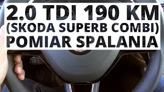 Skoda Superb Combi 2.0 TDI 190 KM (MT) - pomiar spalania