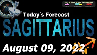 Daily Horoscope SAGITTARIUS August 09, 2022