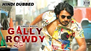 Gally Rowdy (2021) Hindi Dubbed Movie Trailer | Sundeep Kishan, Neha Shetty | Filmi Bazaar