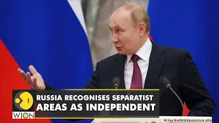 Putin recognizes Ukraine's breakaway regions of Donetsk, Lugansk as independent, a call for concern?