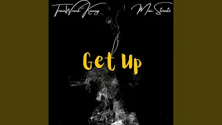 Get Up (feat. Mac Streetz)