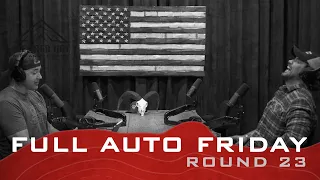 Full Auto Friday - Round 23 - Mike Glover