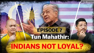 Tun M’s Indian Remarks, DAP vs MCA, Fire at MP's house, Johor SEZ | Episode 7