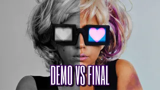 Lady Gaga - Demo vs Final Version Song Comparisons! [Part 3] (2020)