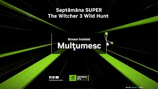 Stream cu Nvidia si Witcher 3 Partea 2