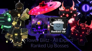 All Bosses in Tower Blitz Ranked Up Expert - Roblox (Outdated)