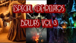 ESPECIAL DE RELATOS DE BRUJAS VOL. 3