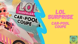 LOL Surprise Car-Pool Coupe With Exclusive Doll Unboxing Toy Review  | TadsToyReview