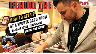 HOW TO SET UP AT A SPORTS CARD SHOW | TABLE BARGAIN BOXES + SHOWCASES - BEHIND THE DIAMOND CARDS