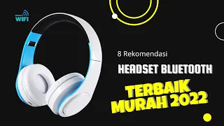 8 Rekomendasi Headset Bluetooth Terbaik 2022 | Suara Jernih Full Bass!